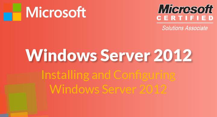 Installing and Configuring Windows Server 2012 (70-410)